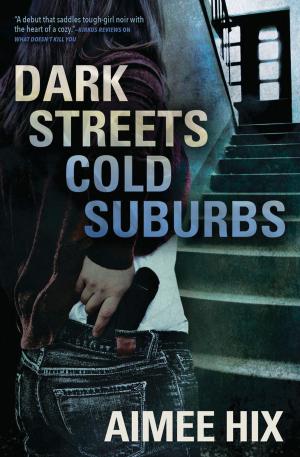 Cover of the book Dark Streets, Cold Suburbs by Israel Regardie, Chic Cicero, Sandra Tabatha Cicero