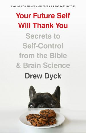 Cover of the book Your Future Self Will Thank You by Stephen Wangen