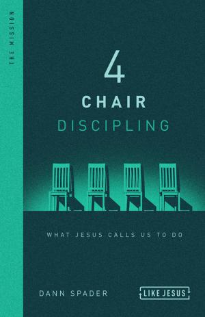 Cover of the book 4 Chair Discipling by Kara Durbin