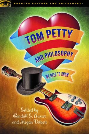Cover of the book Tom Petty and Philosophy by Derrick Darby, Tommie Shelby