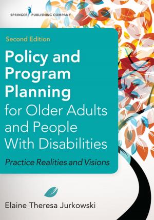 Cover of the book Policy and Program Planning for Older Adults and People with Disabilities, Second Edition by Judith Rogers, OTR