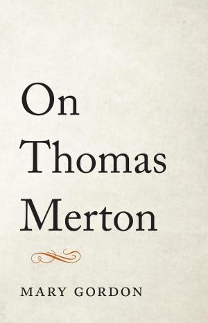 Cover of the book On Thomas Merton by Bill Morgan