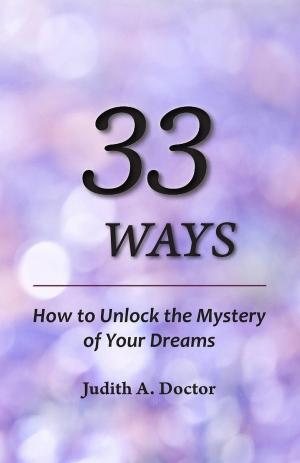 Cover of 33 Ways: How to Unlock the Mystery of Your Dreams