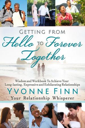 Cover of the book Getting from Hello to Forever Together (2nd Edition June 2019) by Jazz Jordan