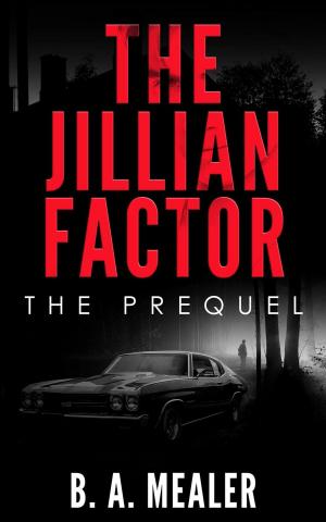 Cover of the book The Jillian Factor: The Prequel by Livia J. Washburn