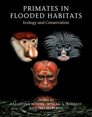 Cover of the book Primates in Flooded Habitats by Ellen Oliensis