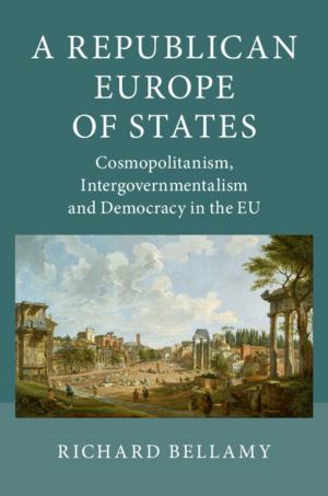 Cover of the book A Republican Europe of States by Bruce K. Alexander, Curtis P. Shelton