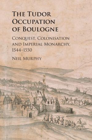 Book cover of The Tudor Occupation of Boulogne