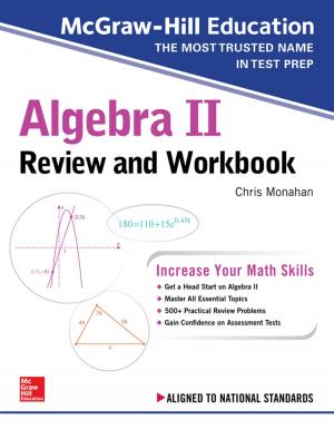 Cover of the book McGraw-Hill Education Algebra II Review and Workbook by Dorothy Berger, Lance A. Berger