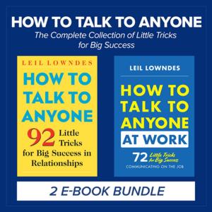 Cover of the book How to Talk to Anyone: The Complete Collection of Little Tricks for Big Success by Shawn Kent Hayashi