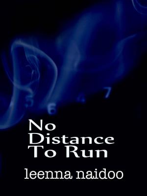 Cover of the book No Distance To Run by Mon D