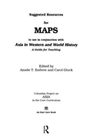 Cover of the book Suggested Resources for Maps to Use in Conjunction with Asia in Western and World History by John MacDonald