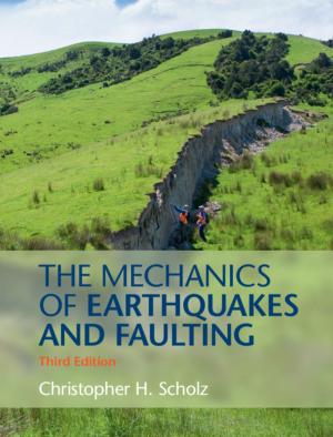 Book cover of The Mechanics of Earthquakes and Faulting