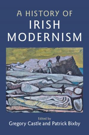 Cover of the book A History of Irish Modernism by 