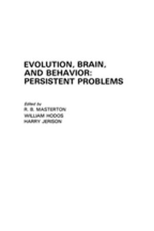 Cover of the book Evolution, Brain, and Behavior by Steven Saxonberg