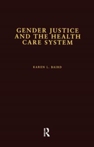 Cover of the book Gender Justice and the Health Care System by Susan B. Egenolf
