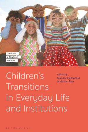 Cover of the book Children's Transitions in Everyday Life and Institutions by Sophia Kwachuh Mempuh, JC Niala, Adong Judith, Thembelihle Moyo, Koleka Putuma, Sara Shaarawi, Tosin Jobi-Tume