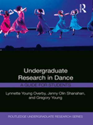Cover of the book Undergraduate Research in Dance by Darron Dean, Andrew Hann, Mark Overton, Jane Whittle