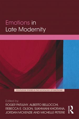 Cover of the book Emotions in Late Modernity by Kristin Denham, Anne Lobeck