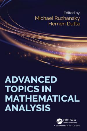 Cover of the book Advanced Topics in Mathematical Analysis by Andrew D. Dixon, David A.N. Hoyte, Olli Ronning
