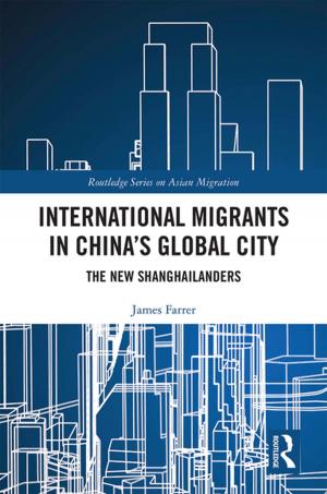 Cover of the book International Migrants in China's Global City by Carlos Alberto Torres