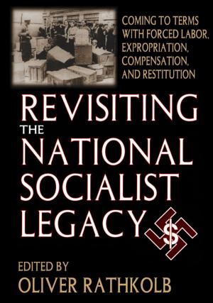 Cover of the book Revisiting the National Socialist Legacy by Graham Oppy, N. N. Trakakis