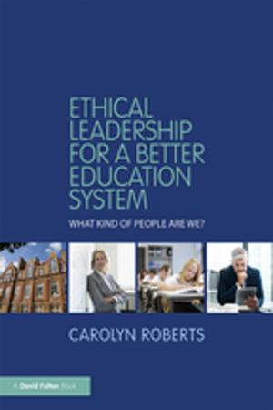 Cover of the book Ethical Leadership for a Better Education System by Elisa J. Sobo