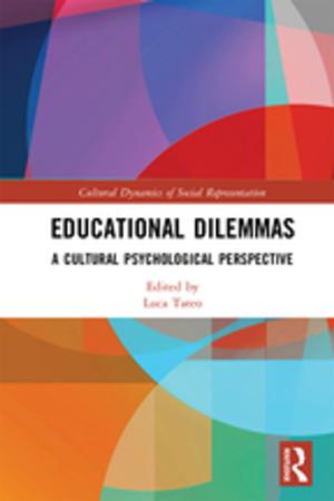 Cover of the book Educational Dilemmas by John Newson, Elizabeth Newson