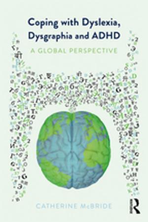 Cover of the book Coping with Dyslexia, Dysgraphia and ADHD by Robert L. Carlin, Joel Wit
