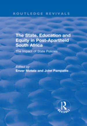 Book cover of The State, Education and Equity in Post-Apartheid South Africa