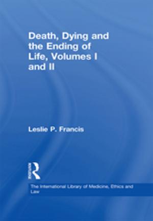 Cover of the book Death, Dying and the Ending of Life, Volumes I and II by Robert Cox, Michael G. Schechter