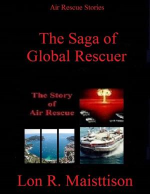 Cover of the book Saga of Global Rescuer by Edvard Skurko