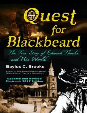 Cover of the book Quest for Blackbeard: The True Story of Edward Thache and His World by Mistress Jessica