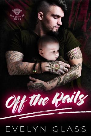 Cover of the book Off the Rails by Evelyn Glass