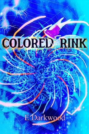 Cover of the book Colored Rink by Jason Schoonover