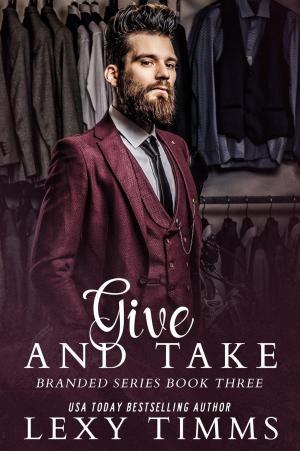 Cover of the book Give and Take by Chloe Grey, Christine Bell, JC Coulton, Sierra Rose, Dale Mayer, Cassie Alexandra, Chrissy Peebles, Bella Love-Wins, Lexy Timms
