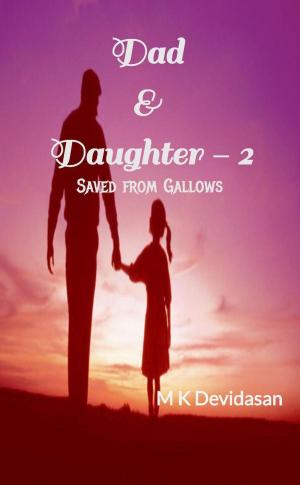 Book cover of Dad & Daughter - 2 Saved from Gallows
