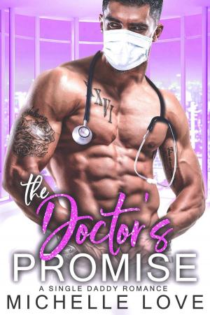 Cover of The Doctor’s Promise: A Single Daddy Romance