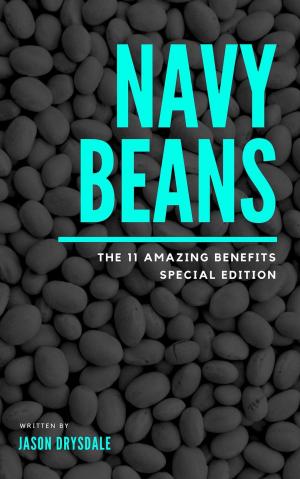bigCover of the book Navy Beans: The 11 Amazing Benefits by 
