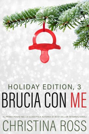 Book cover of Brucia con Me: Holiday Edition, 3