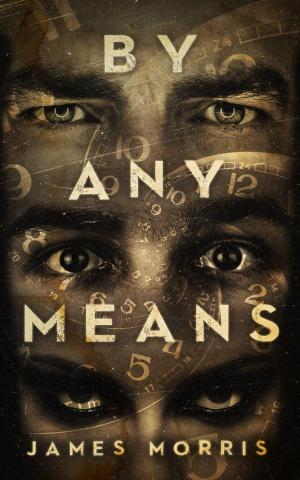 Cover of the book By Any Means by David Owain Hughes