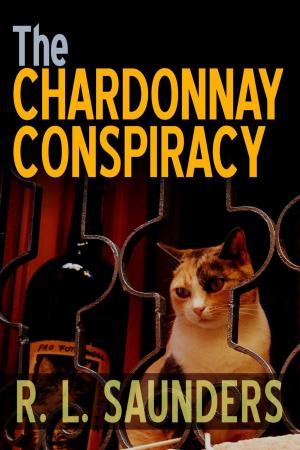 Cover of the book The Chardonnay Conspiracy by C. C. Brower, R. L. Saunders