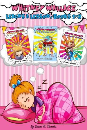 bigCover of the book Whitney Wallace Learns a Lesson Books 1 - 3 by 