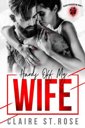 Cover of the book Hands Off My Wife by Evelyn Glass