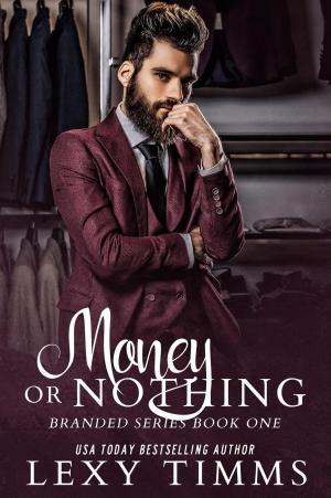 Cover of the book Money or Nothing by Emy Mars
