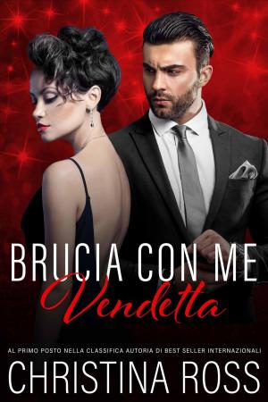 Book cover of Brucia con Me: Vendetta