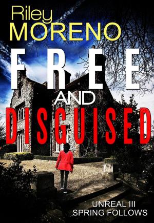 Book cover of Unreal Free And Disguised