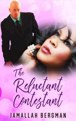 Cover of the book The Reluctant Contestant by Elannah James