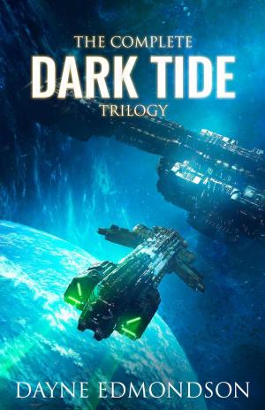 Cover of the book The Complete Dark Tide Trilogy by Karen Langolf