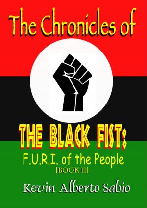 Cover of the book The Chronicles of The Black Fist: F.U.R.I. of the People by L.S. Matthews